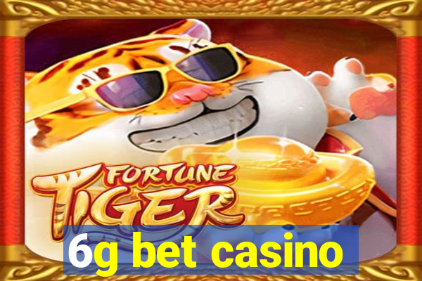 6g bet casino